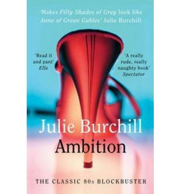 Cover for Julie Burchill · Ambition (Paperback Book) [Main edition] (2013)