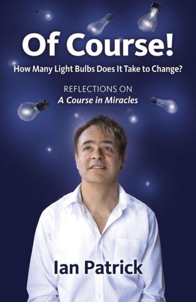 Cover for Ian Patrick · Of Course! - How Many Light Bulbs Does It Take to Change? (Paperback Book) (2014)