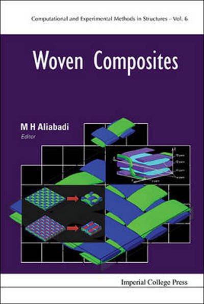 Cover for M H Aliabadi · Woven Composites - Computational and Experimental Methods in Structures (Hardcover Book) (2015)