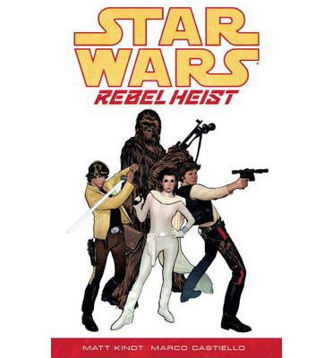 Cover for Matt Kindt · Star Wars - Rebel Heist (Paperback Book) (2014)