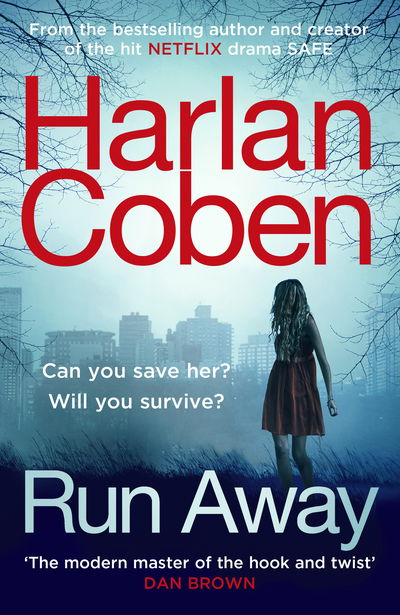 Cover for Harlan Coben · Run Away: From the #1 bestselling creator of the hit Netflix series Fool Me Once (Paperback Book) (2019)