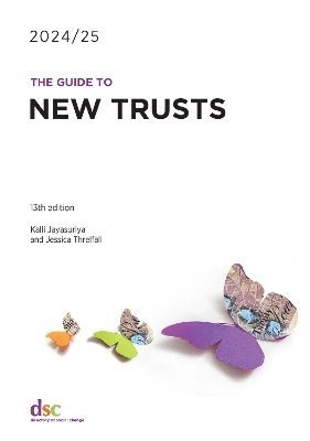 Cover for Kalli Jayasuriya · The Guide to New Trusts 2024/25 (Paperback Bog) [13 New edition] (2024)