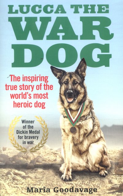 Lucca the War Dog - Maria Goodavage - Livros - Ebury Publishing - 9781785035173 - 26 de janeiro de 2017