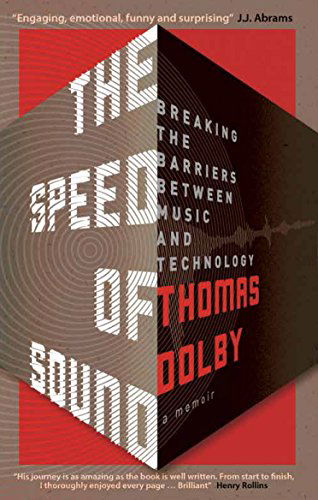 A Memoir. The Speed Of Sound: Breaking The Barriers Between Music And Technology Paperback Book - Thomas Dolby - Bøker - ICON BOOKS - 9781785783173 - 4. januar 2018