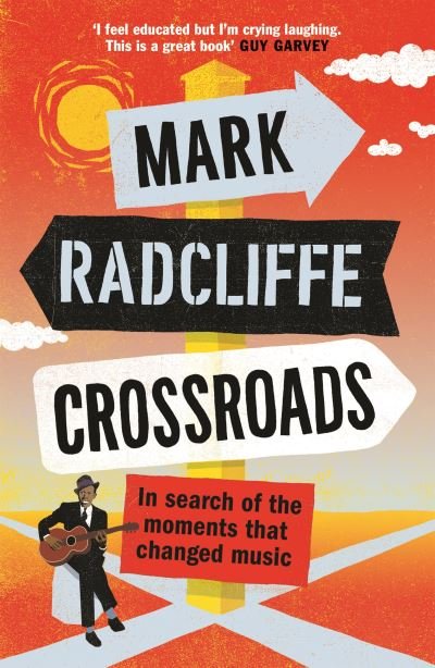 Cover for Mark Radcliffe · Crossroads: In Search of the Moments that Changed Music (Paperback Book) [Main edition] (2020)
