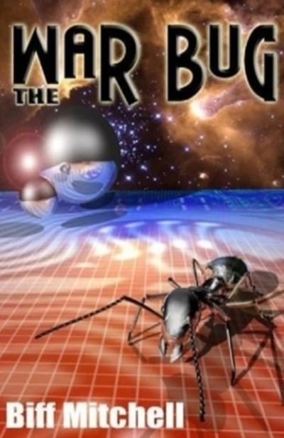 Cover for Biff Mitchell · The War Bug (Paperback Book) (2021)