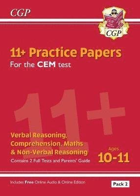 Cover for CGP Books · 11+ CEM Practice Papers: Ages 10-11 - Pack 2 (with Parents' Guide &amp; Online Edition) - CGP CEM 11+ Ages 10-11 (Book) [With Parents' Guide &amp; Online edition] (2019)