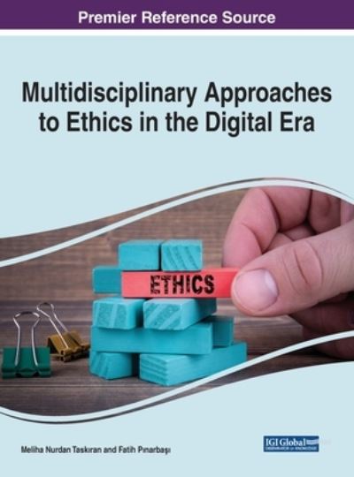 Cover for Meliha Nurdan Taskiran · Multidisciplinary Approaches to Ethics in the Digital Era (Book) (2021)