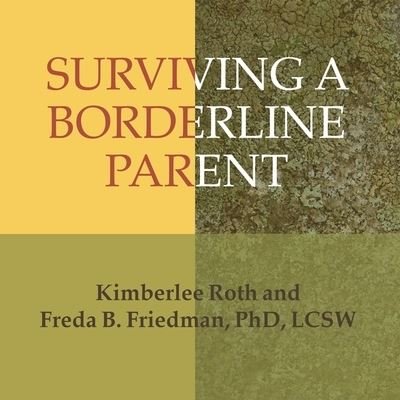 Cover for Freda B. Friedman · Surviving a Borderline Parent (CD) (2016)
