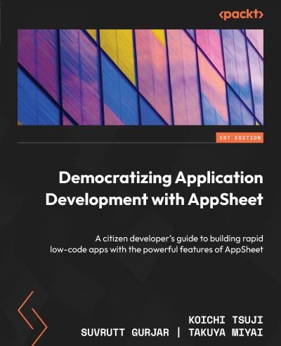 Cover for Koichi Tsuji · Democratizing Application Development with AppSheet (Paperback Book) (2022)