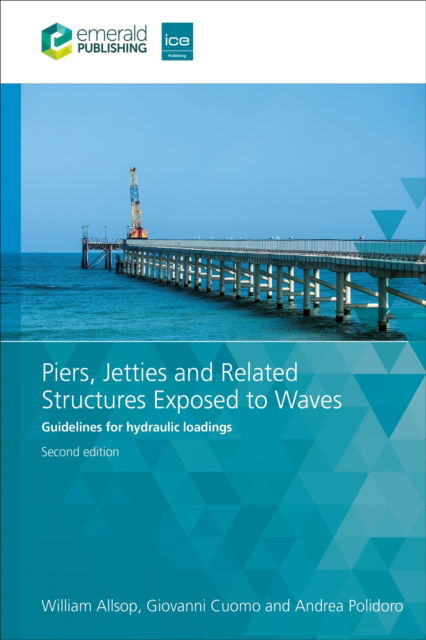 Cover for Cuomo, Giovanni (SPERI S.p.A, Italy) · Piers, Jetties and Related Structures Exposed to Waves: Guidelines for hydraulic loadings (Paperback Book) [2nd edition] (2024)