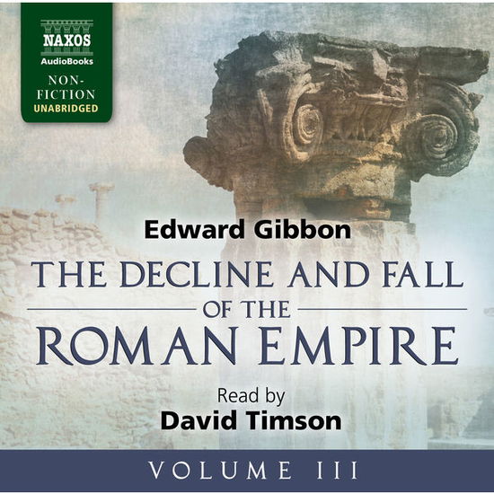 * Decline and Fall of the Roman Empire 3 - David Timson - Musiikki - Naxos Audiobooks - 9781843797173 - maanantai 2. kesäkuuta 2014