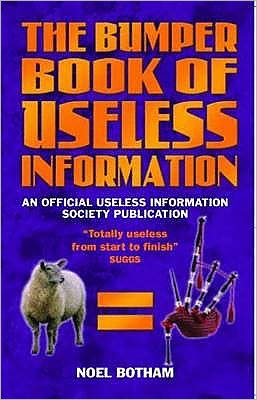 Cover for Noel Botham · The Bumper Book of Useless Information (Paperback Book) (2009)