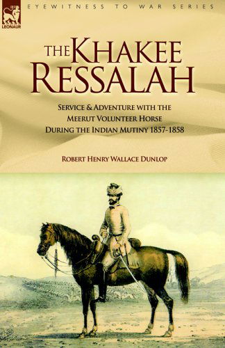 Cover for Robert Henry Wallace Dunlop · The Khakee Ressalah (Hardcover Book) (2005)