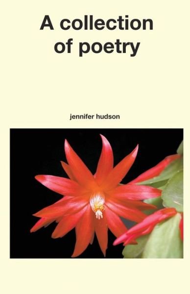 Cover for Jennifer Hudson · A Collection of Poetry (Taschenbuch) (2015)