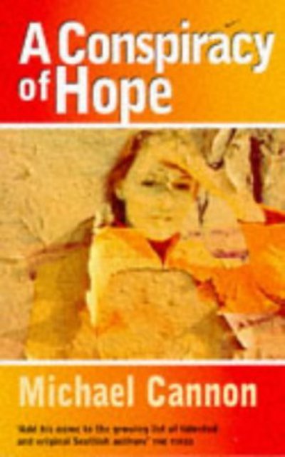 Cover for Michael Cannon · A Conspiracy of Hope (Paperback Book) [Main edition] (1996)