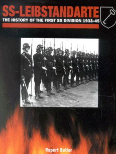 Cover for Rupert Butler · Ss-Leibstandarte: History Of First (Hardcover Book) (2001)