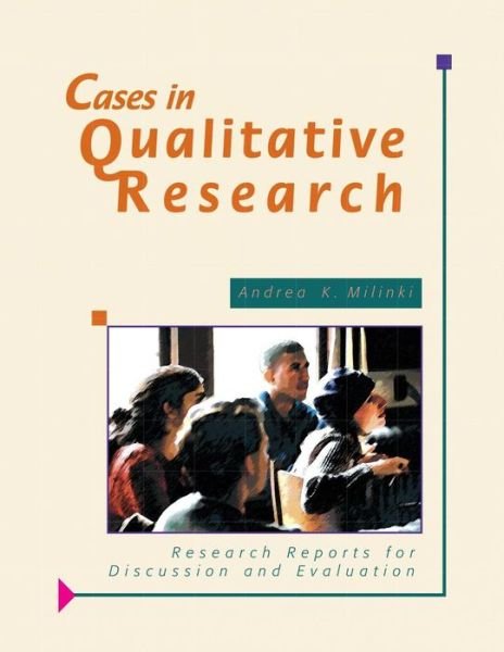 Cover for Andrea K. Milinki · Cases in Qualitative Research: Research Reports for Discussion and Evaluation (Pocketbok) (1999)