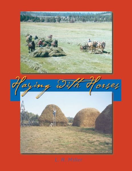 Cover for Lynn R. Miller · Haying with Horses (Taschenbuch) (2016)