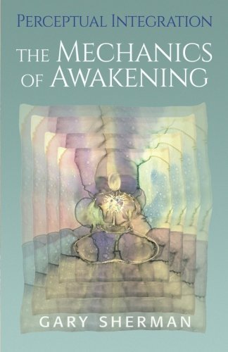 Cover for Gary Sherman · Perceptual Integration: The Mechanics of Awakening (Paperback Book) (2013)