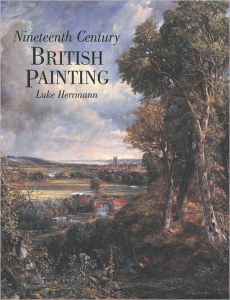 Cover for Luke Herrmann · Nineteenth Century British Painting (Paperback Book) (2000)