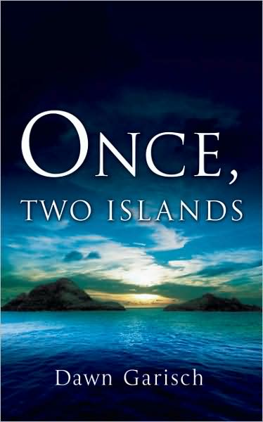 Cover for Dawn Garisch · Once, Two Islands (Hardcover Book) (2006)