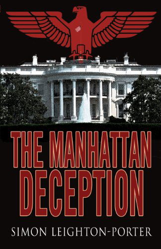 Cover for Simon Leighton-porter · The Manhattan Deception (Paperback Book) (2013)