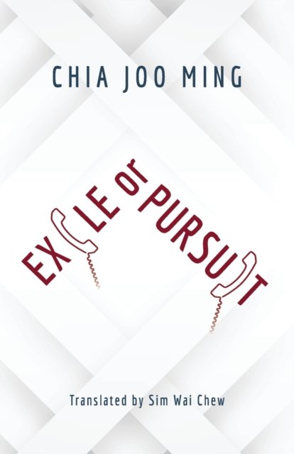Cover for Joo-Ming Chia · Exile Or Pursuit (Paperback Bog) (2020)