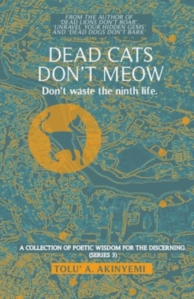 Cover for Tolu' a Akinyemi · Dead Cats Don't Meow (Paperback Book) (2021)