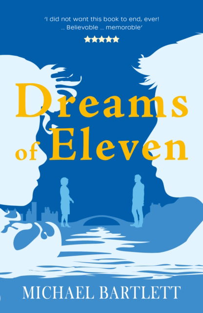 Cover for Michael Bartlett · Dreams of Eleven: the gripping, unexpected story of a quest, from the author of PERSONAL ISLANDS (Paperback Book) (2022)