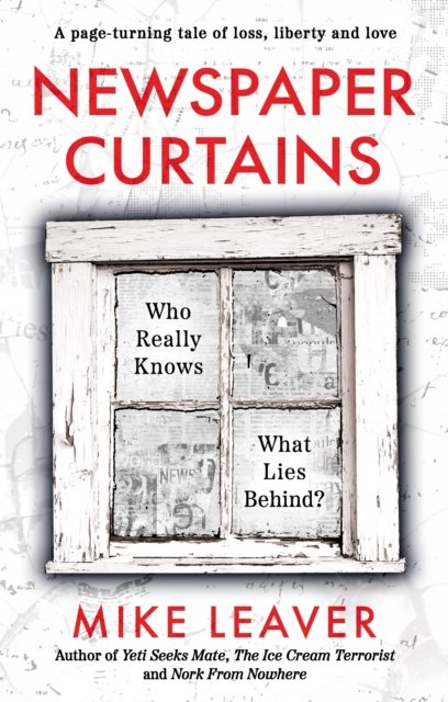 Cover for Mike Leaver · Newspaper Curtains: Who Really Knows What Lies Behind? (Paperback Bog) (2023)