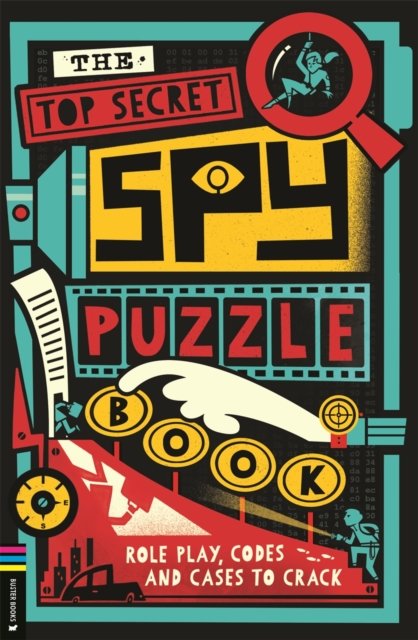 Cover for Gareth Moore · The Top Secret Spy Puzzle Book: Role Play, Codes and Cases to Crack - Operation Solve It (Paperback Bog) (2024)
