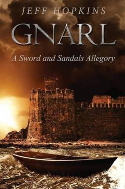 Cover for Jeff Hopkins · Gnarl: A Sword and Sandals Allegory (Taschenbuch) (2016)