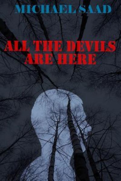 Cover for Michael Saad · All the Devils Are Here (Taschenbuch) (2016)