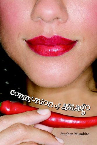 Cover for Stephen Murabito · Communion of Asiago (Paperback Book) (2006)