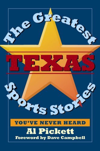 Cover for Pickett · The Greatest Texas Sports Stories You'Ve Never Heard (Paperback Bog) (2008)