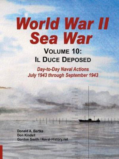 World War II Sea War, Vol 10 - Gordon Smith - Libros - Bertke Publications - 9781937470173 - 25 de diciembre de 2016