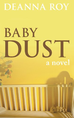 Cover for Deanna Roy · Baby Dust: a Book About Miscarriage (Hardcover Book) (2013)