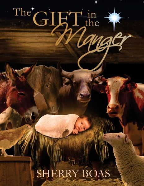 Cover for Sherry Boas · The Gift in the Manger (Paperback Book) (2015)