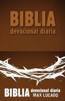Cover for Max Lucado · Biblia Devocional Diaria - Cafe (Læderbog) (2016)
