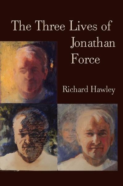 Cover for Richard Hawley · The Three Lives Of Jonathan Force (Taschenbuch) (2016)