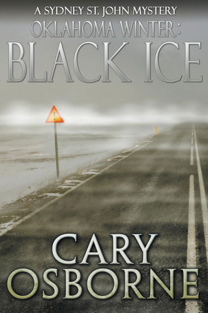 Cover for Cary Osborne · Black Ice - Sydney St. John Mystery (Paperback Book) (2017)