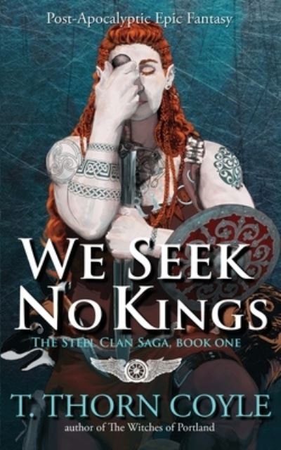 Cover for T Thorn Coyle · We Seek No Kings (Pocketbok) (2020)