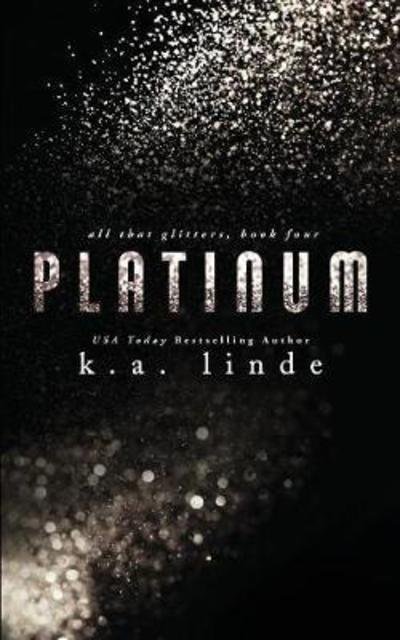 Cover for K A Linde · Platinum - All That Glitters (Paperback Book) (2018)