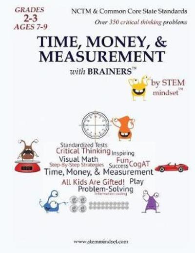 Cover for LLC Stem Mindset · Time, Money, &amp; Measurement with Brainers Grades 2-3 Ages 7-9 Color Edition (Paperback Book) (2018)