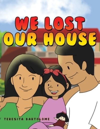 Cover for Teresita Bartolome · We Lost Our House (Paperback Book) (2020)