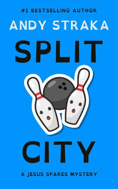 Split City: A Jesus Spares Mystery - Jesus Spares Mystery - Andy Straka - Bücher - Carpenter's Son Publishing - 9781954437173 - 19. Oktober 2021