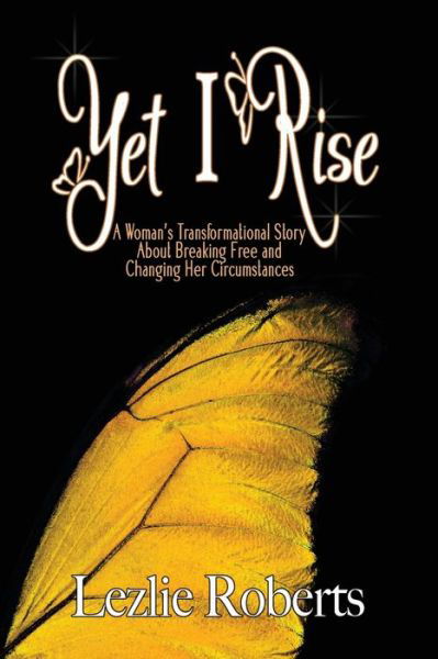 Cover for Lezlie Roberts · Yet I Rise (Bok) (2022)