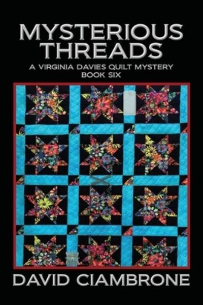 Mysterious Threads - David Ciambrone - Książki - Progressive Rising Phoenix Press, LLC - 9781958640173 - 26 lipca 2022