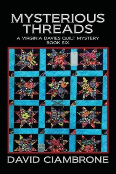 Mysterious Threads - David Ciambrone - Livros - Progressive Rising Phoenix Press, LLC - 9781958640173 - 26 de julho de 2022